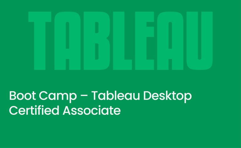 Boot Camp – Tableau Desktop Certified Associate