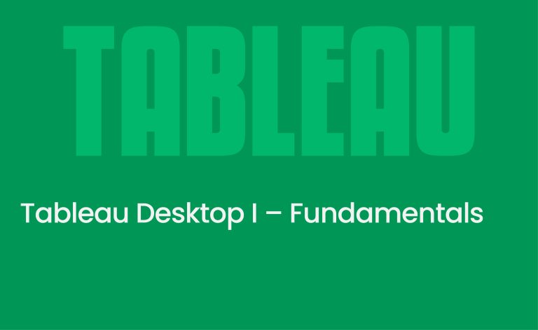 Tableau Desktop I – Fundamentals