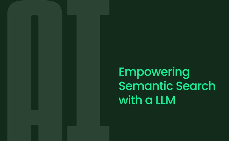 Empowering Semantic Search with a LLM