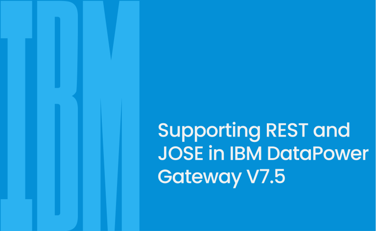 Supporting REST and JOSE in IBM DataPower Gateway V7.5