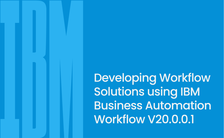 Developing Workflow Solutions using IBM Business Automation Workflow V20.0.0.1